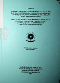 PEMBERIAN KOMPOS TANDAN KOSONG KELAPA SAWIT DAN BLOTONG TEBU PADA TANAMAN KACANG TANAH (Arachis hypogaea L.) SEBAGAI TANAMAN SELA KELAPA SAWIT (Elaeis guineensis Jacq.)