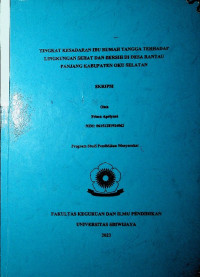 TINGKAT KESADARAN IBU RUMAH TANGGA TERHADAP LINGKUNGAN SEHAT DAN BERSIH DI DESA RANTAU PANJANG KABUPATEN OKU SELATAN