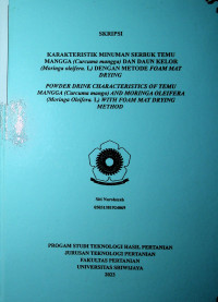 KARAKTERISTIK MINUMAN SERBUK TEMU MANGGA (CURCUMA MANGGA) DAN DAUN KELOR (MORINGA OLEIFERA L) DENGAN METODE FOAM MAT DRYING