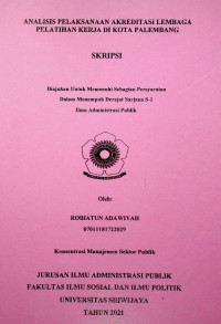 ANALISIS PELAKSANAAN AKREDITASI LEMBAGA PELATIHAN KERJA DI KOTA PALEMBANG