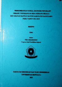 PERKEMBANGAN SOSIAL EKONOMI PENGRAJIN PERAHU TONGKANG DI DESA KEMANG BEJALU KECAMATAN RANTAU BAYUR KABUPATEN BANYUASIN PADA TAHUN 2012-2019