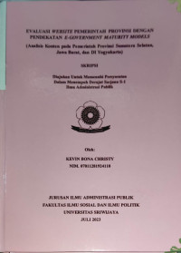 EVALUASI WEBSITE PEMERINTAH PROVINSI DENGAN PENDEKATAN E-GOVERNMENT MATURITY MODELS (Analisis Konten pada Pemerintah Provinsi Sumatera Selatan, Jawa Barat, dan DI Yogyakarta)