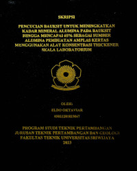 PENCUCIAN BAUKSIT UNTUK MENINGKATKAN KADAR MINERAL ALUMINA PADA BAUKSIT HINGGA MENCAPAI 65% SEBAGAI SUMBER ALUMINA PEMBUATAN AMPLAS KERTAS MENGGUNAKAN ALAT KONSENTRASI THICKENER SKALA LABORATORIUM