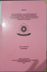 PERANAN PEREMPUAN DALAM MENINGKATKAN EKONOMI KELUARGA (STUDI PADA PEREMPUAN ANGGOTA PINJAMAN MODAL PROGRAM PNM MEKAAR DI DESA TANJUNG AGAS KECAMATAN TANJUNG RAJA KABUPATEN OGAN ILIR)