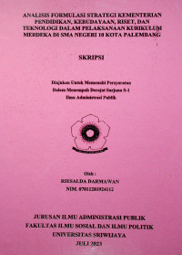 ANALISIS FORMULASI STRATEGI KEMENTERIAN PENDIDIKAN, KEBUDAYAAN, RISET, DAN TEKNOLOGI DALAM PELAKSANAAN KURIKULUM MERDEKA DI SMA NEGERI 10 KOTA PALEMBANG