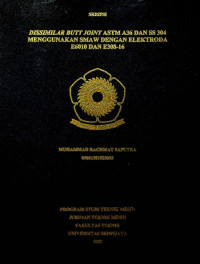 DISSIMILAR BUTT JOINT ASTM A36 DAN SS 304 MENGGUNAKAN SMAW DENGAN ELEKTRODA E6010 DAN E308-16