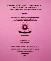 DIPLOMASI MULTILATERAL INDONESIA MELALUI ASEAN DALAM PENCEGAHAN DAN PENANGGULANGAN EKSTREMISME 2019-2022