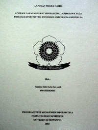 APLIKASI LAYANAN SURAT OPERASIONAL MAHASISWA PADA PROGRAM STUDI SISTEM INFORMASI UNIVERSITAS SRIWIJAYA