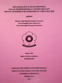 DIPLOMASI MULTI TRACK INDONESIA DALAM MEMPROMOSIKAN GENDER EQUALITY BIDANG PENDIDIKAN DI AFGHANISTAN TAHUN 2014-2022