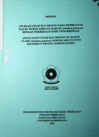APLIKASI FOAM MAT DRYING PADA PEMBUATAN KALDU BUBUK KERANG DARAH (Anadara granosa) DENGAN PERBEDAAN SUHU PENGERINGAN
