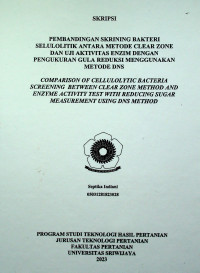 PEMBANDINGAN SKRINING BAKTERI SELULOLITIK ANTARA METODE CLEAR ZONE DAN UJI AKTIVITAS ENZIM DENGAN PENGUKURAN GULA REDUKSI MENGGUNAKAN METODE DNS