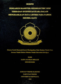 PENGARUH DIAMETER PIEZOELEKTRIC DISK TERHADAP INTENSITAS SUARA DALAM MENGHASILKAN DAYA LISTRIK PADA PABRIK MEUBEL KAYU