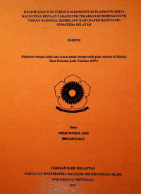 KELIMPAHAN DAN STRUKTUR KOMUNITAS PLANKTON SERTA KAITANNYA DENGAN PARAMETER PERAIRAN DI SEMENANJUNG TAMAN NASIONAL SEMBILANG KABUPATEN BANYUASIN SUMATERA SELATAN