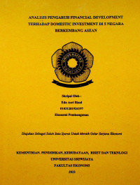 ANALISIS PENGARUH FINANCIAL DEVELOPMENT TERHADAP DOMESTIC INVESTMENT DI 5 NEGARA BERKEMBANG ASEAN