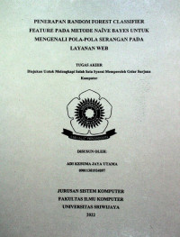 PENERAPAN RANDOM FOREST CLASSIFIER FEATURE PADA METODE NAÏVE BAYES UNTUK MENGENALI POLA-POLA SERANGAN PADA LAYANAN WEB