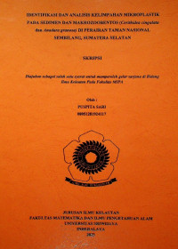 IDENTIFIKASI DAN ANALISIS KELIMPAHAN MIKROPLASTIK PADA SEDIMEN DAN MAKROZOOBENTOS (CERITHIDEA CINGULATA DAN ANADARA GRANOSA) DI PERAIRAN TAMAN NASIONAL SEMBILANG, SUMATERA SELATAN