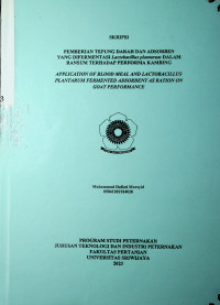 PEMBERIAN TEPUNG DARAH DANADSORBEN YANG DIFERMENTASI Lactobacillus plantarum DALAM RANSUM TERHADAP PERFORMA KAMBING APPLICATION OF BLOOD MEAL AND LACTOBACILLUS PLANTARUM FERMENTED ADSORBENT AS RATION ON GOAT PERFORMANCE