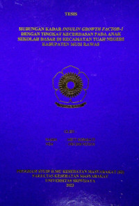 HUBUNGAN KADAR INSULIN GROWTH FACTOR-1 DENGAN TINGKAT KECERDASAN PADA ANAK SEKOLAH DASAR DI KECAMATAN TUAH NEGERI KABUPATEN MUSI RAWAS