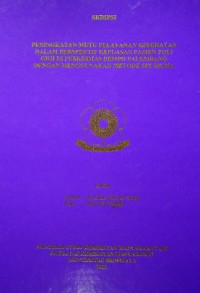 PENINGKATAN MUTU PELAYANAN KESEHATAN DALAM PERSPEKTIF KEPUASAN PASIEN POLI GIGI DI PUSKESMAS DEMPO PALEMBANG DENGAN MENGGUNAKAN METODE SIX SIGMA