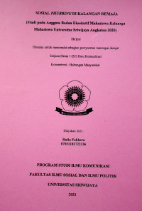SOSIAL PHUBBING DI KALANGAN REMAJA (Studi pada Anggota Badan Eksekutif Mahasiswa Keluarga Mahasiswa Universitas Sriwijaya Angkatan 2020)