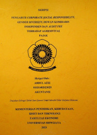 PENGARUH CORPORATE SOCIAL RESPONSIBILITY,GENDER DIVERSITY, DEWAN KOMISARIS INDEPENDEN DAN AUDIT FEE TERHADAP AGRESIVITAS PAJAK