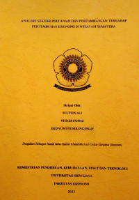 ANALISIS SEKTOR PERTANIAN DAN PERTAMBANGAN TERHADAP PERTUMBUHAN EKONOMI DI WILAYAH SUMATERA