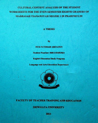 CULTURAL CONTENT ANALYSIS OF THE STUDENT WORKSHEETS FOR THE EVEN-SEMESTER EIGHTH GRADERS OF MADRASAH TSANAWIYAH NEGERI 1 IN PRABUMULIH