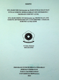 DNA BARCODE BARBONYMUS SP. DARI SUNGAI OGAN DAN SUNGAI GERONG BERDASARKAN GEN SITOKROMC OKSIDASE SUBUNIT I (COI)