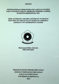SISTEM KENDALI SEMI OTOMATIS LARUTAN NUTRISI PADA TANAMAN PAKCOY BERBASIS NODEMCU ESP8266 DI SISTEM HIDROPONIK NFT