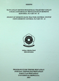 RANCANGAN SISTEM PENGENDALI TRAKTOR TANGAN JARAK JAUH DENGAN MENGGUNAKAN REMOTE KONTROL FLY SKY FS - i6