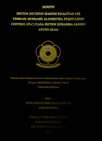 SISTEM DECISION MAKING KUALITAS AIR TERBAIK BERBASIS ALGORITMA FUZZY LOGIC CONTROL (FLC) PADA SISTEM KERAMBA JARING APUNG (KJA)