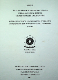 SISTEM KONTROL NUTRISI OTOMATIS PADA HIDROPONIK APUNG BERBASIS MIKROKONTROLER ARDUINO UNO R3