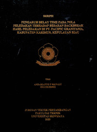 PENGARUH DELAY TIME PADA POLA PELEDAKAN TERHADAP BESARAN BACKBREAK HASIL PELEDAKAN DI PT. PACIFIC GRANITAMA, KABUPATEN KARIMUN, KEPULAUAN RIAU