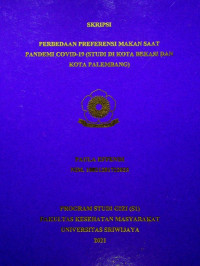 PERBEDAAN PREFERENSI MAKAN SAAT PANDEMI COVID-19 (STUDI DI KOTA BEKASI DAN KOTA PALEMBANG)