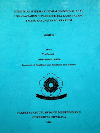 IDENTIFIKASI PERILAKU SOSIAL EMOSIONAL ANAK USIA (5-6) TAHUN DI PAUD MUTIARA KASIH TALANG TALING KABUPATEN MUARA ENIM
