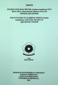 POLIKULTUR IKAN BETOK (Anabas testudineus) DAN IKAN NILA (Oreochromis niloticus) DALAM SISTEM AKUAPONIK