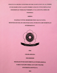 EFEKTIVITAS REZIM COVENTION ON THE ELIMINATION OF ALL FORMS OF DISCRIMINATION AGAINTS WOMEN (CEDAW) UNTUK MENGATASI DISKRIMINASI TERHADAP PEREMPUAN DALAM DUNIA KERJA DI INDONESIA