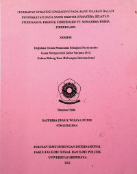 PENERAPAN STRATEGI UPGRADING PADA KAYU OLAHAN DALAM PENINGKATAN DAYA SAING EKSPOR SUMATERA SELATAN. STUDI KASUS: PRODUK FIBREBOARD PT. SUMATERA PRIMA FIBREBOARD