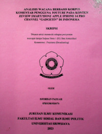 ANALISIS WACANA BERBASIS KORPUS KOMENTAR PENGGUNA YOUTUBE PADA KONTEN REVIEW SMARTPHONE APPLE IPHONE 14 PRO CHANNEL “GADGETIN” DI INDONESIA