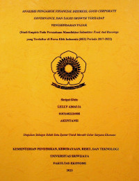 ANALISIS PENGARUH FINANCIAL DISTRESS, GOOD CORPORATE GOVERNANCE, DAN SALES GROWTH TERHADAP PENGHINDARAN PAJAK (Studi Empiris Pada Perusahaan Manufaktur Subsektor Food And Baverage yang Terdaftar di Bursa Efek Indonesia (BEI) Periode 2017-2022).