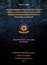 ANALISIS PEMILIHAN MODA ANGKUTAN SUNGAI DENGAN ANGKUTAN UMUM ONLINE UNTUK PENDUDUK YANG TINGGAL DI WILAYAH PINGGIRAN SUNGAI KOTA PALEMBANG.