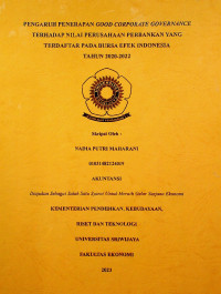 PENGARUH PENERAPAN GOOD CORPORATE GOVERNANCE TERHADAP NILAI PERUSAHAAN PERBANKAN YANG TERDAFTAR PADA BURSA EFEK INDONESIA TAHUN 2020-2022