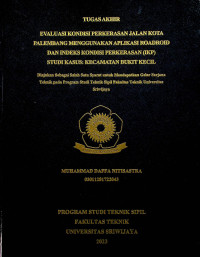 EVALUASI KONDISI PERKERASAN JALAN KOTA PALEMBANG MENGGUNAKAN APLIKASI ROADROID DAN INDEKS KONDISI PERKERASAN (IKP) STUDI KASUS: KECAMATAN BUKIT KECIL.