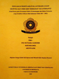 PENGARUH PROFITABILITAS, LEVERAGE, SALES GROWTH, DAN FIRM SIZE TERHADAP TAX AVOIDANCE (STUDI KASUS PADA PERUSAHAAN SEKTOR PERTAMBANGAN DAN SEKTOR PERTANIAN YANG TERDAFTAR DI BURSA EFEK INDONESIA TAHUN 2017-2022).