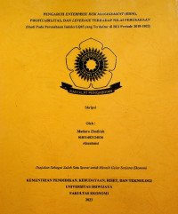 PENGARUH ENTERPRISE RISK MANAGEMENT (ERM), PROFITABILITAS, DAN LEVERAGE TERHADAP NILAI PERUSAHAAN (STUDI PADA PERUSAHAAN INDEKS LQ45 YANG TERDAFTAR DI BEI PERIODE 2018-2022).