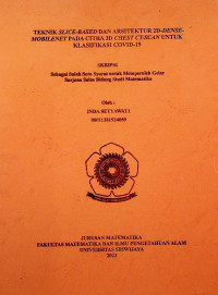 TEKNIK SLICE-BASED DAN ARSITEKTUR 2D-DENSE-MOBILENET PADA CITRA 3D CHEST CT-SCAN UNTUK KLASIFIKASI COVID-19