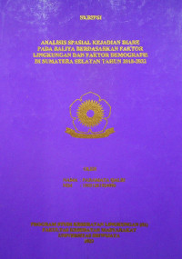 ANALISIS SPASIAL KEJADIAN DIARE PADA BALITA BERDASARKAN FAKTOR LINGKUNGAN DAN FAKTOR DEMOGRAFIS DI SUMATERA SELATAN TAHUN 2018-2022.