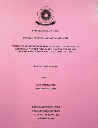 PENERAPAN PENDIDIKAN KESEHATAN TERHADAP PEMENUHAN KEBUTUHAN NUTRISI PADA PASIEN CA OVARIUM SELAMA KEMOTERAPI DENGAN MASALAH DEFISIT NUTRISI