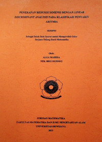 PENERAPAN REDUKSI DIMENSI DENGAN LINEAR DISCRIMINANT ANALYSIS PADA KLASIFIKASI PENYAKIT ARITMIA
