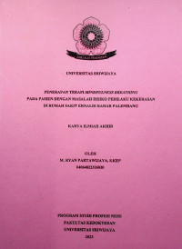 PENERAPAN TERAPI MINDFULNESS BREATHING PADA PASIEN DENGAN MASALAH RISIKO PERILAKU KEKERASAN DI RUMAH SAKIT ERNALDI BAHAR PALEMBANG